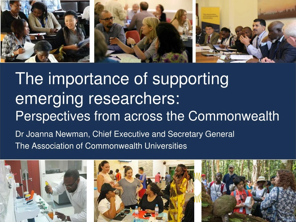 the importance of supporting emerging researchers perspectives from across the commonwealth