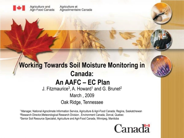 Working Towards Soil Moisture Monitoring in Canada:  An AAFC – EC Plan