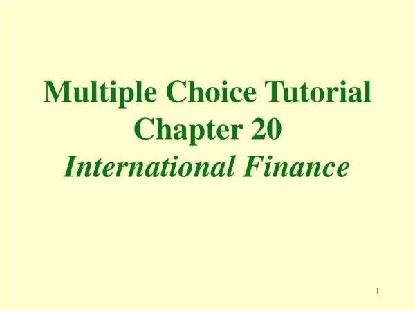 Multiple Choice Tutorial Chapter 20 International Finance