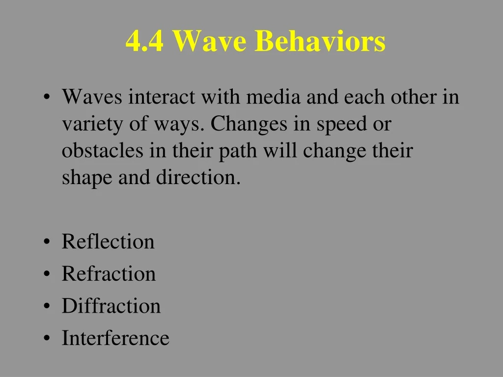 4 4 wave behaviors