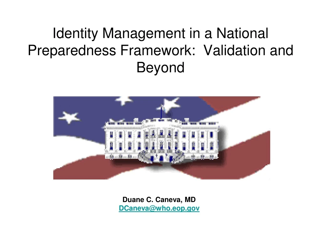 identity management in a national preparedness framework validation and beyond