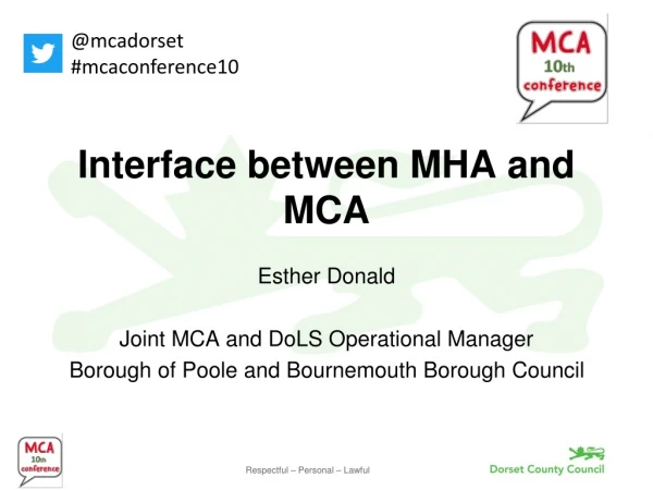 Interface between MHA and MCA
