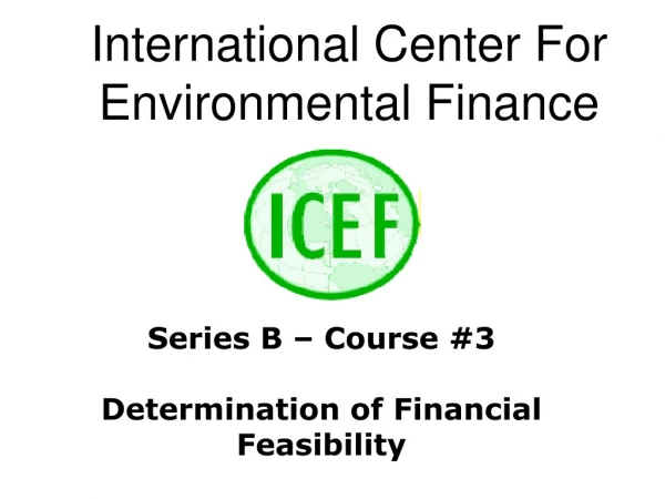 International Center For Environmental Finance