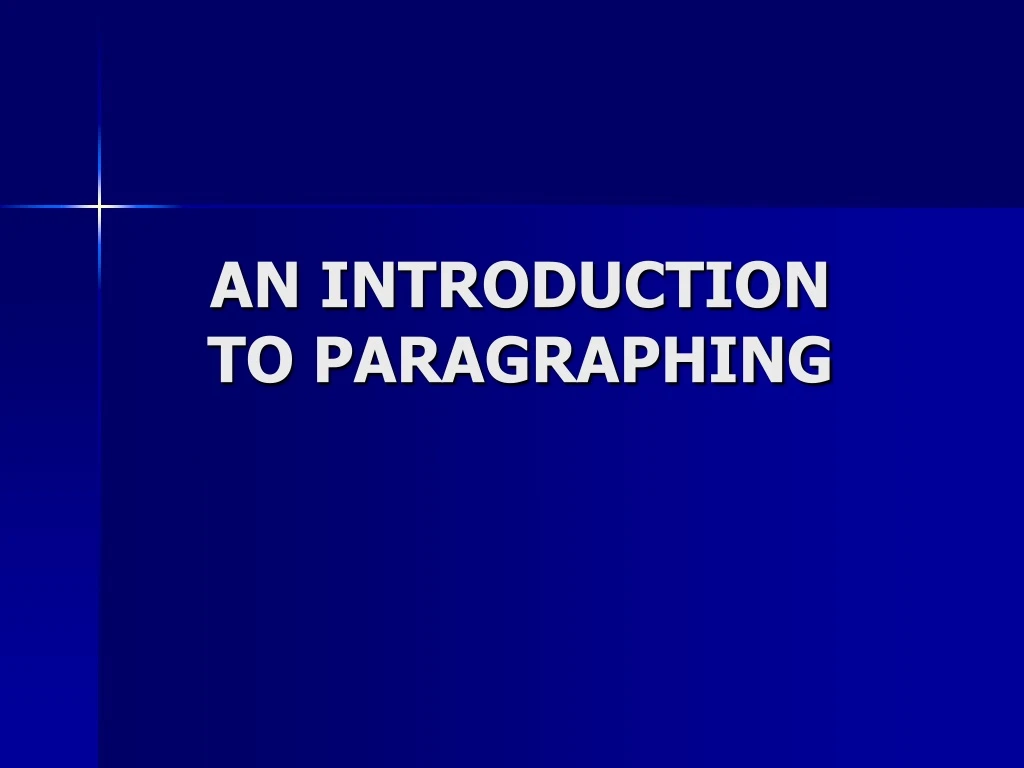 an introduction to paragraphing