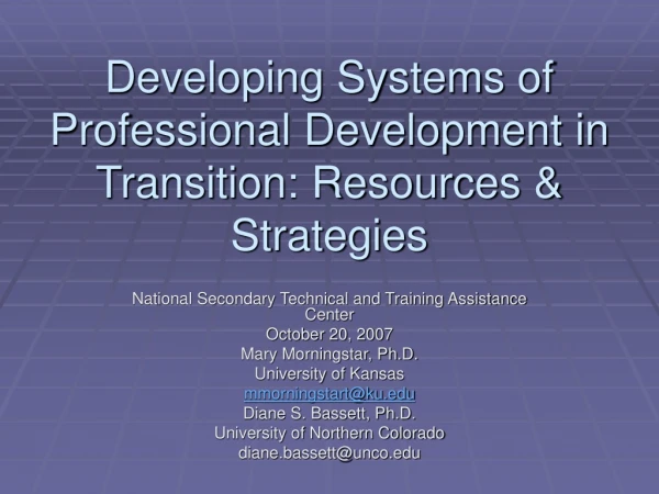 Developing Systems of Professional Development in Transition: Resources &amp; Strategies