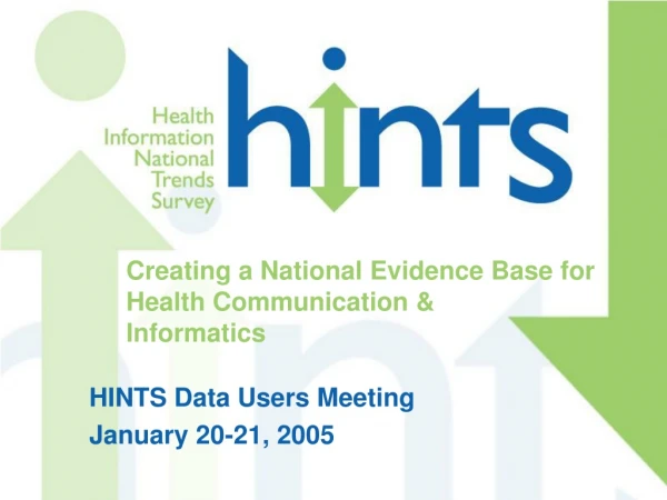 Creating a National Evidence Base for Health Communication &amp; Informatics