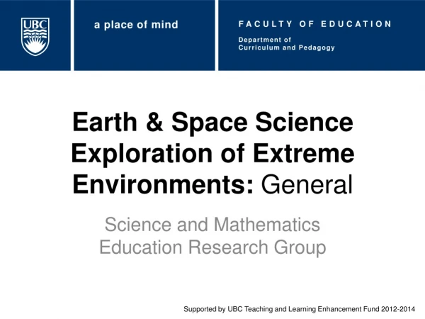 Earth &amp; Space Science Exploration of Extreme Environments:  General