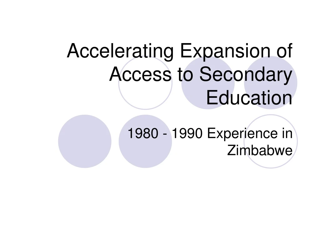 accelerating expansion of access to secondary education