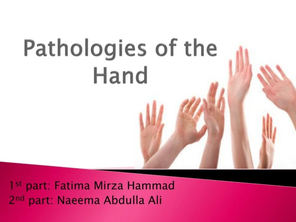 Pathologies of the Hand