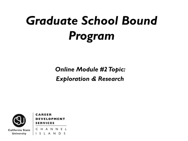 Graduate School Bound Program