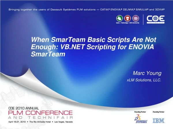 When SmarTeam Basic Scripts Are Not Enough: VB.NET Scripting for ENOVIA SmarTeam