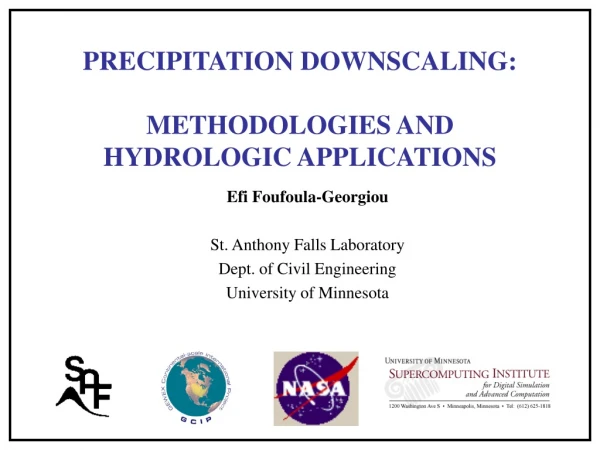 PRECIPITATION DOWNSCALING: METHODOLOGIES AND  HYDROLOGIC APPLICATIONS