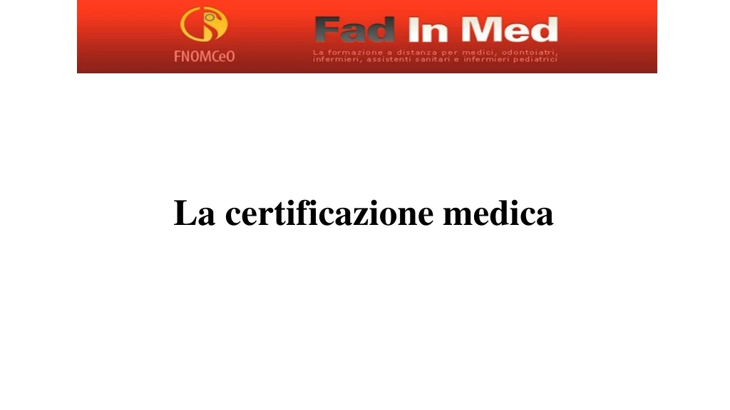 la certificazione medica