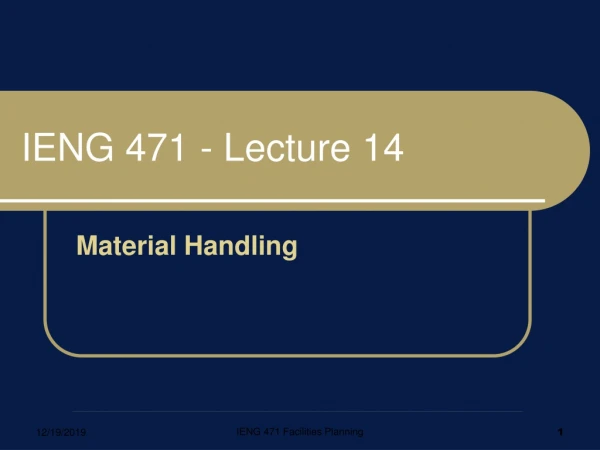 IENG 471 - Lecture 14