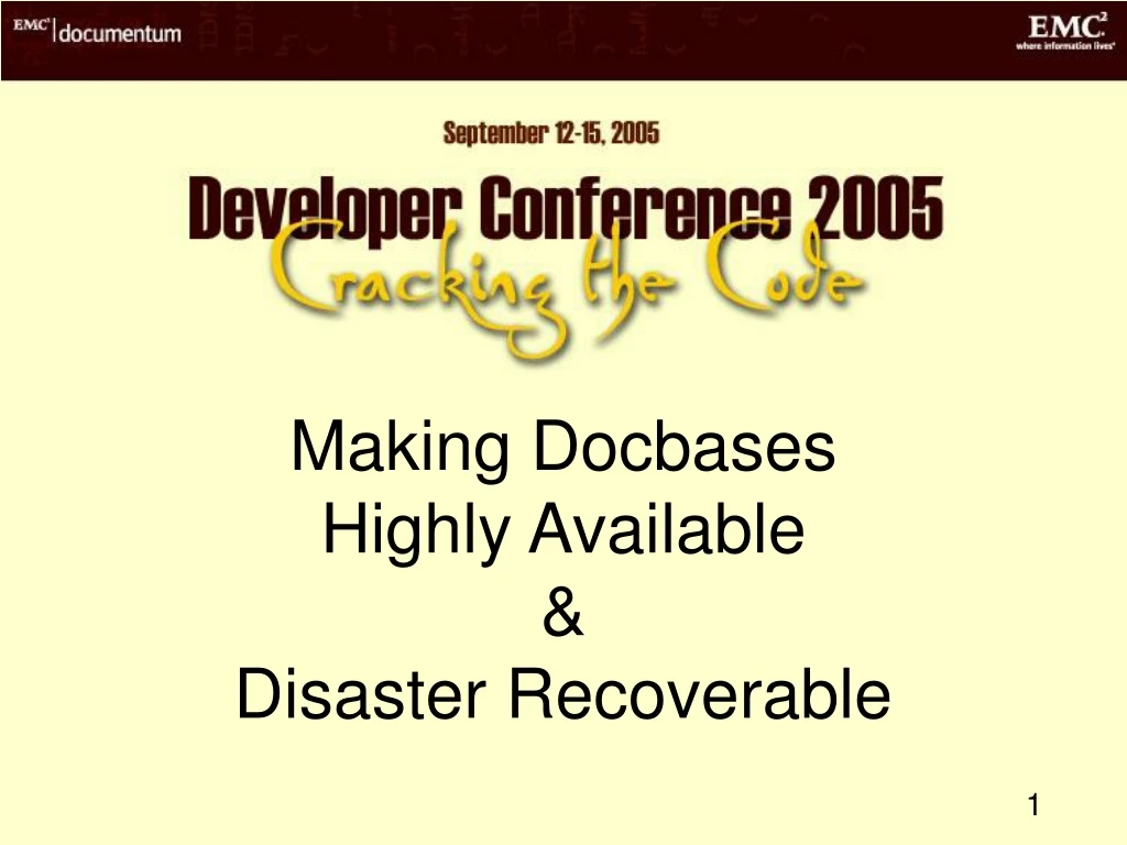 making docbases highly available disaster recoverable