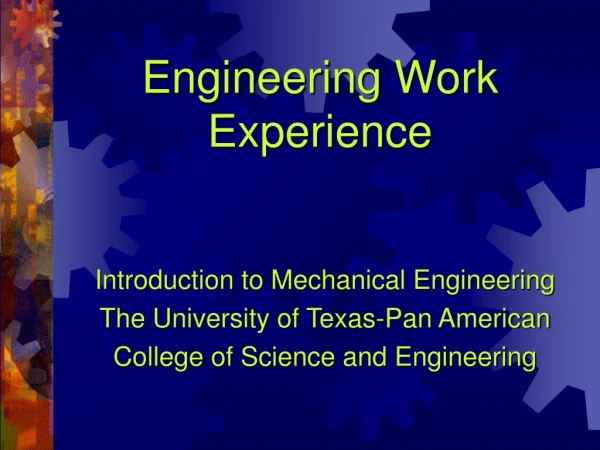Engineering Work Experience