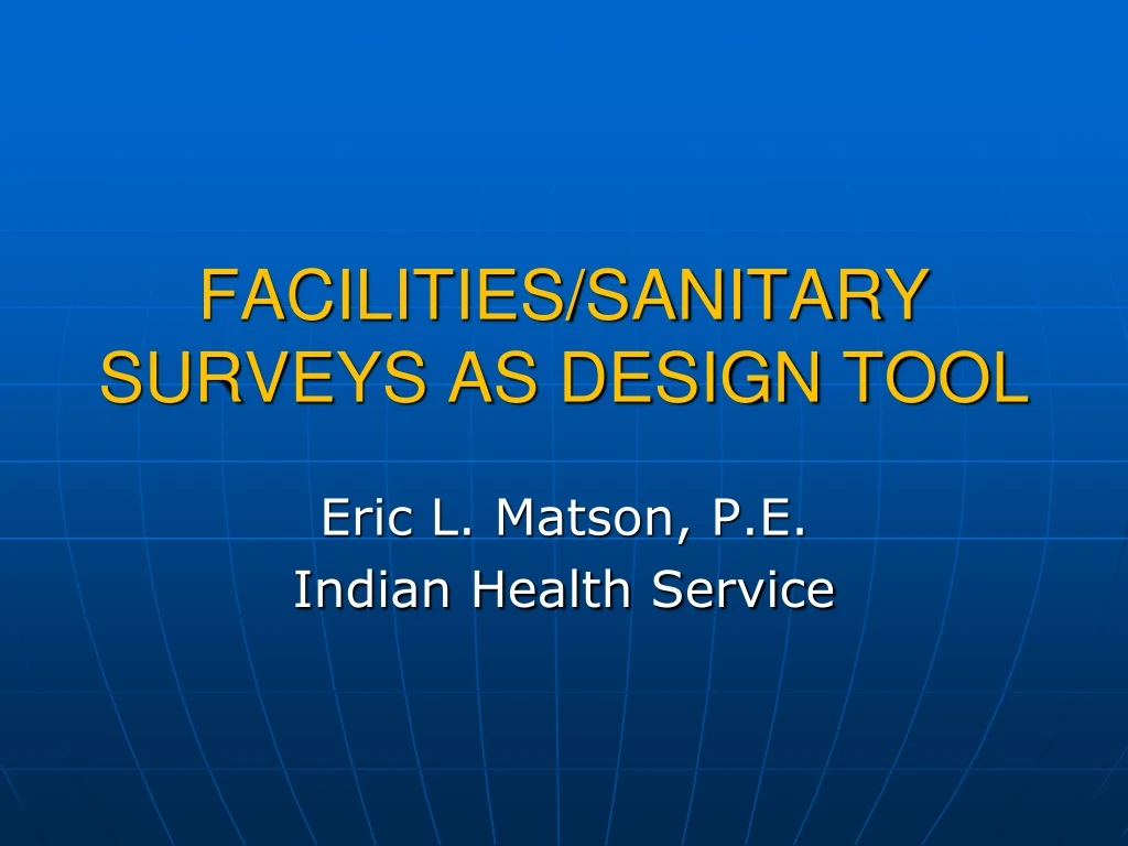 facilities sanitary surveys as design tool