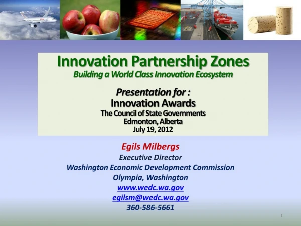 Egils Milbergs  Executive Director Washington Economic Development Commission Olympia, Washington