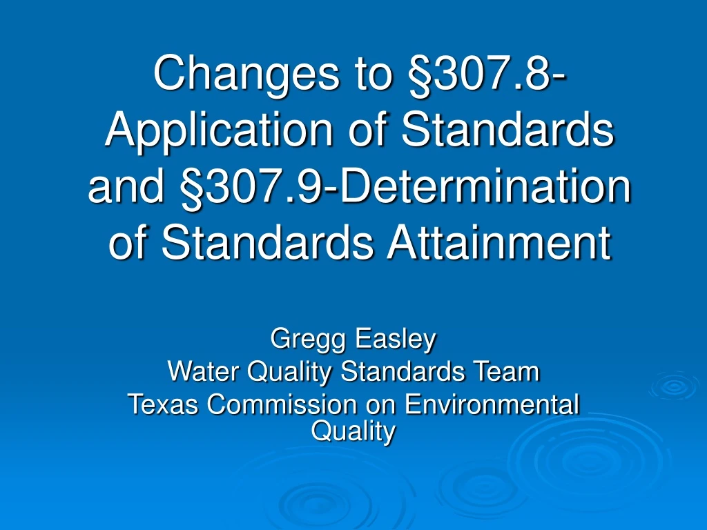 changes to 307 8 application of standards and 307 9 determination of standards attainment