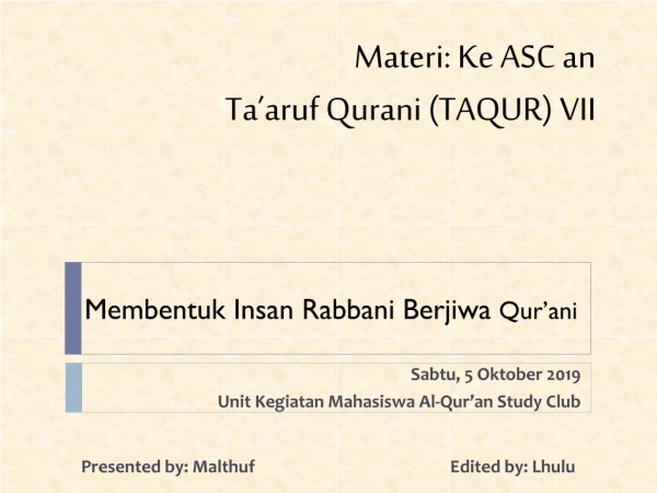 Materi: Ke ASC an Ta’aruf Qurani (TAQUR) V II