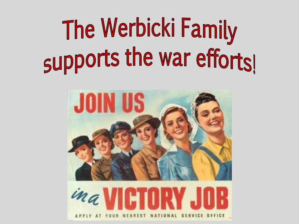 the werbicki family supports the war efforts