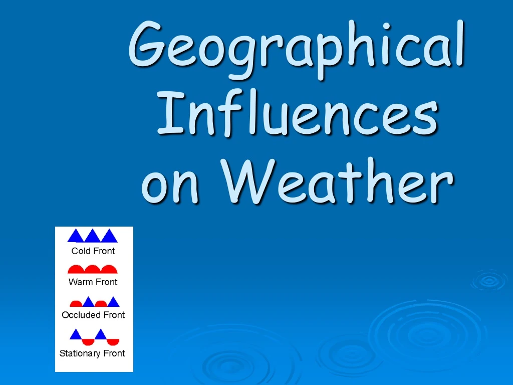 geographical influences on weather