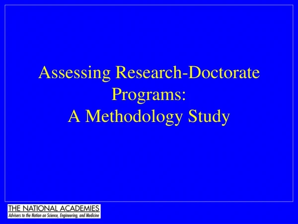 Assessing Research-Doctorate Programs:   A Methodology Study