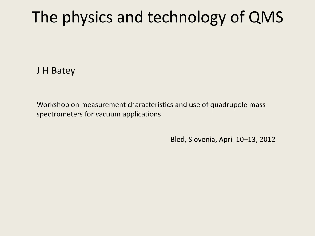 the physics and technology of qms