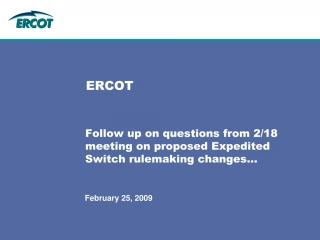 Proposed Expedited Switch Rulemaking Changes Follow-Up - slide 1