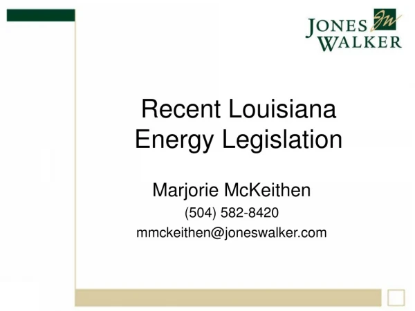 Recent Louisiana  Energy Legislation