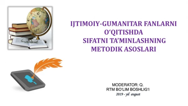 IJTIMOIY-GUMANITAR FANLARNI  O‘QITISHDA  SIFATNI TA’MINLASHNING  METODIK ASOSLARI