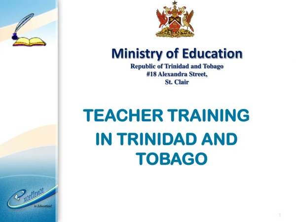 Ministry of Education Republic of Trinidad and Tobago #18 Alexandra Street, St. Clair
