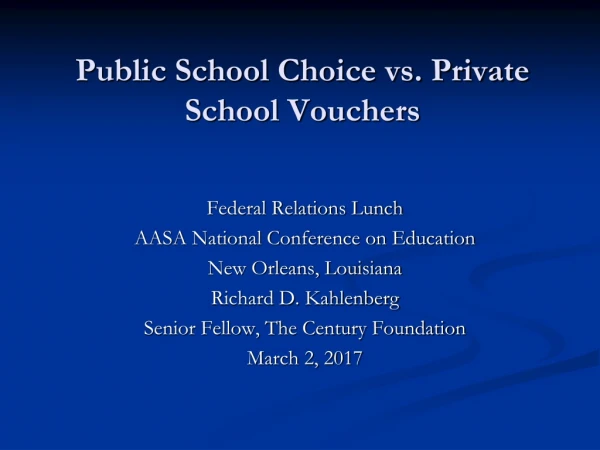 Public School Choice vs. Private School Vouchers