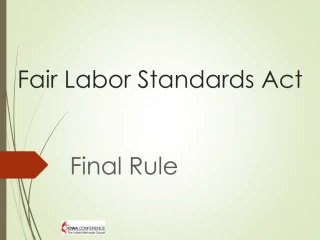PPT - Fair Labor Standards Act (FLSA) PowerPoint Presentation, free ...