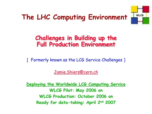 The LHC Computing Environment