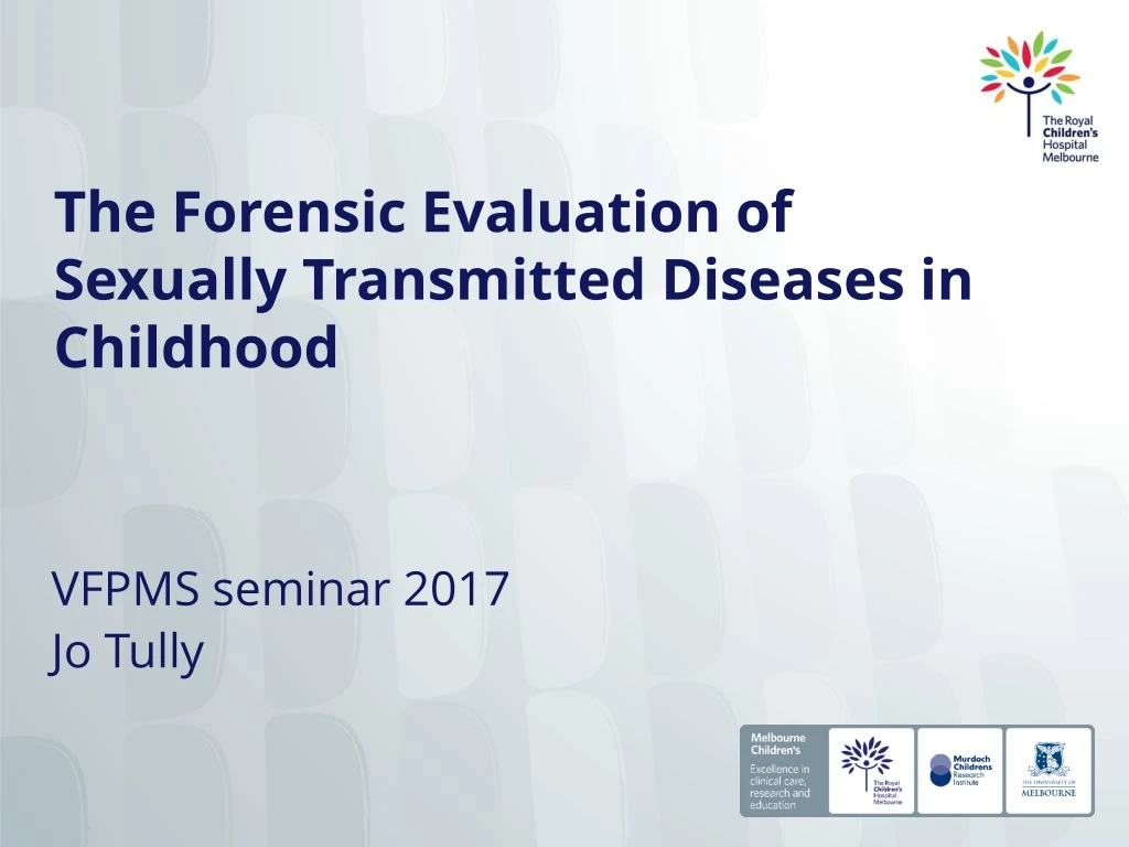the forensic evaluation of sexually transmitted diseases in childhood