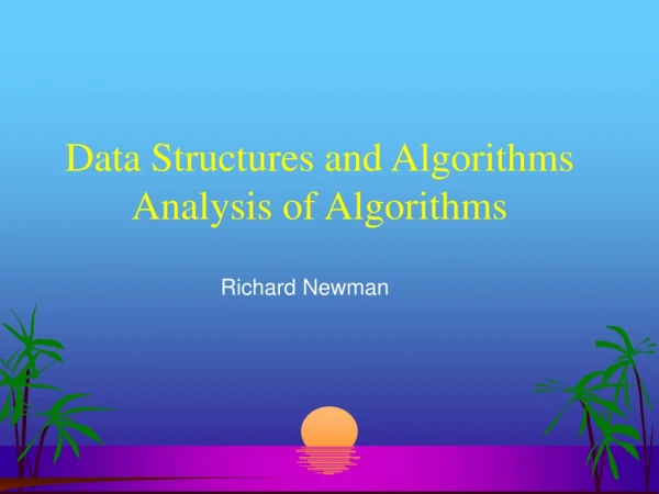 Data Structures and Algorithms Analysis of Algorithms