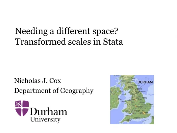 Needing a different space? Transformed scales in Stata