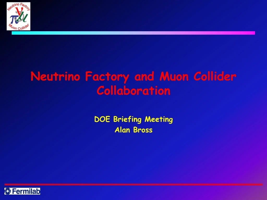 neutrino factory and muon collider collaboration