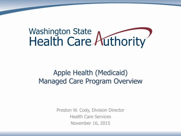 Apple Health (Medicaid)  Managed Care Program Overview