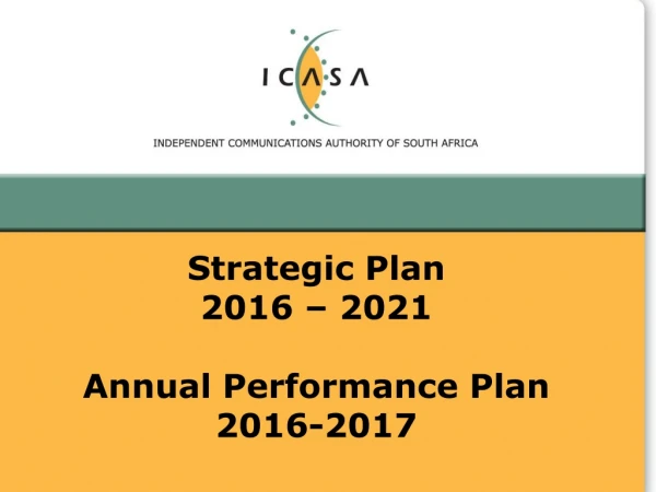 Strategic Plan  2016 – 2021 Annual Performance Plan 2016-2017