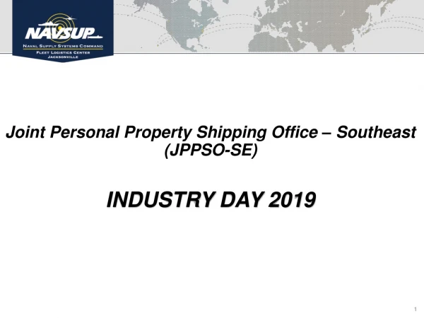 Joint Personal Property Shipping Office – Southeast (JPPSO-SE)  INDUSTRY DAY 2019