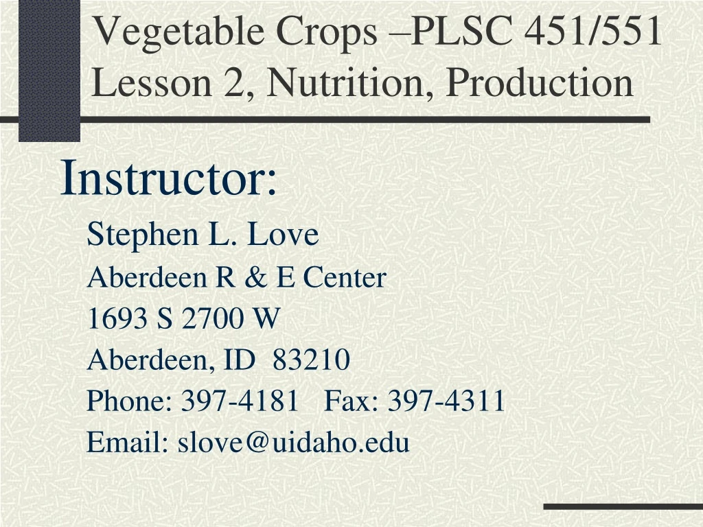 vegetable crops plsc 451 551 lesson 2 nutrition production