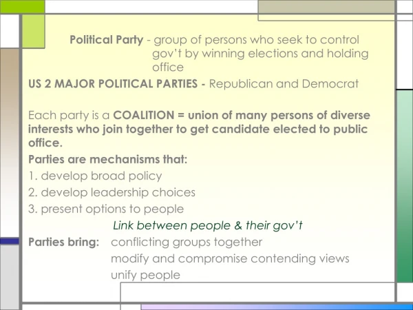 5 MAJOR FUNCTIONS PERFORMED BY PARTIES 1 . 	NOMINATING FUNCTION 	Name candidates for office