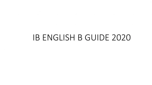 IB ENGLISH B GUIDE 2020