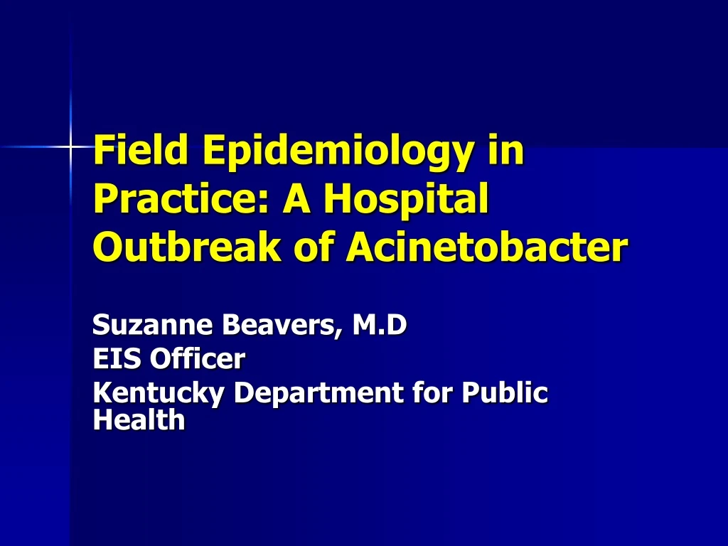 field epidemiology in practice a hospital outbreak of acinetobacter