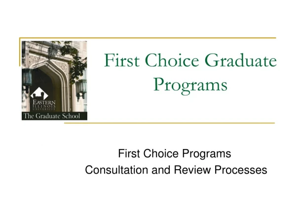 First Choice Graduate Programs