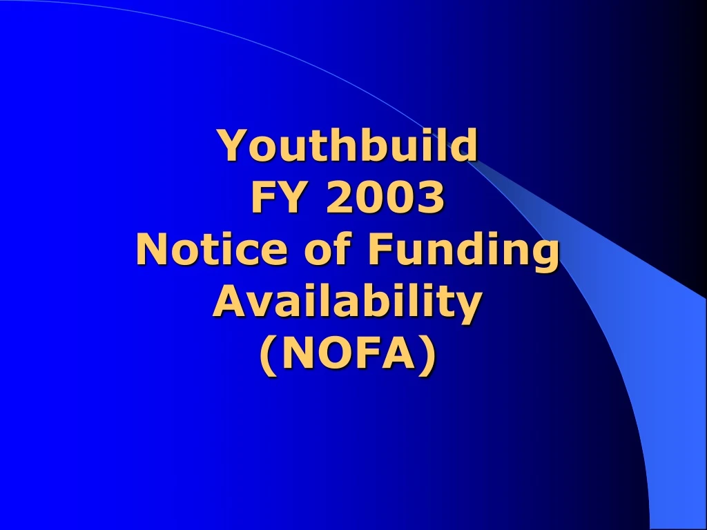 youthbuild fy 2003 notice of funding availability nofa
