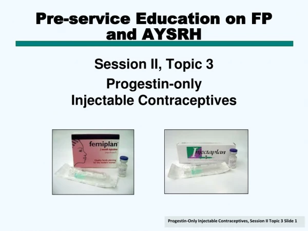 Pre-service Education on FP and AYSRH