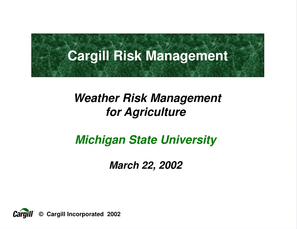 weather risk management for agriculture michigan state university march 22 2002
